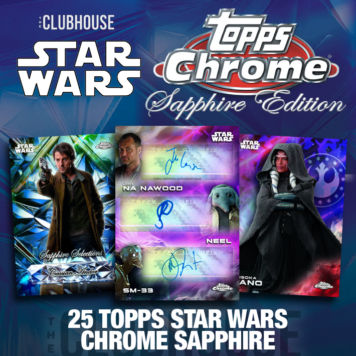 OUT OF THIS GALAXY : 2025 Topps Star Wars Chrome Sapphire 1/2 Case CARD # STYLE Group Break #14123